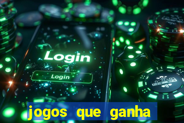 jogos que ganha dinheiro sem investir